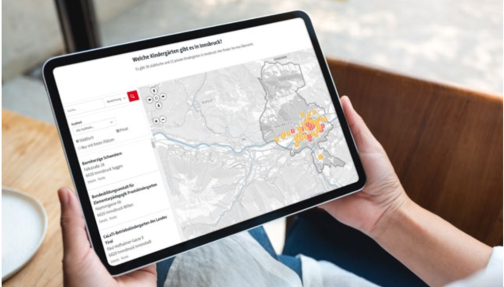 Alle städtischen und privaten Kinderbildungs- und -betreuungseinrichtungen werden unter
www.innsbruck.gv.at , Betreuung und Bildung übersichtlich auf einem digitalen Stadtplan verortet.