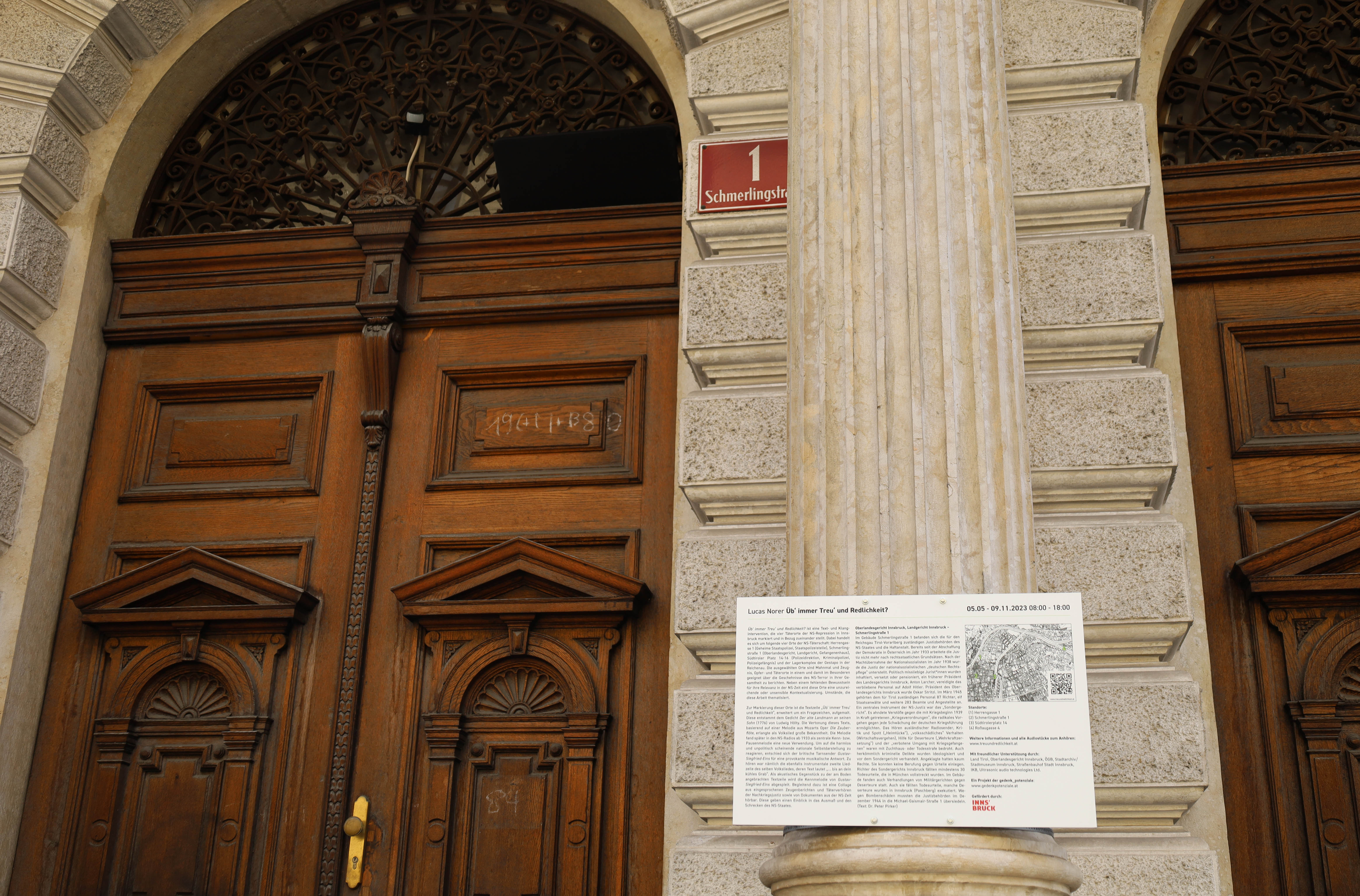 In der Schmerlingstraße 1 befanden sich die Justizbehörden des NS-Staates für Tirol und Vorarlberg. Österreich war in dieser Zeit keine Demokratie.